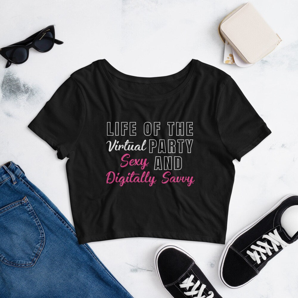 A vida da festa virtual, camiseta feminina sexy e digitalmente experiente || Top sexy para festa virtual - plusminusco.com