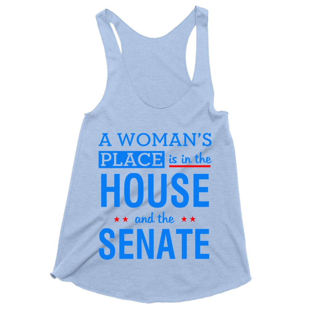 A Woman&#39;S Place Is In The House And The Senate Tank Tops - plusminusco.com