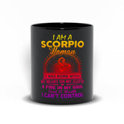I Am A Scorpio Woman I Was Born With My Heart On My Sleeve Black Mugs - plusminusco.com