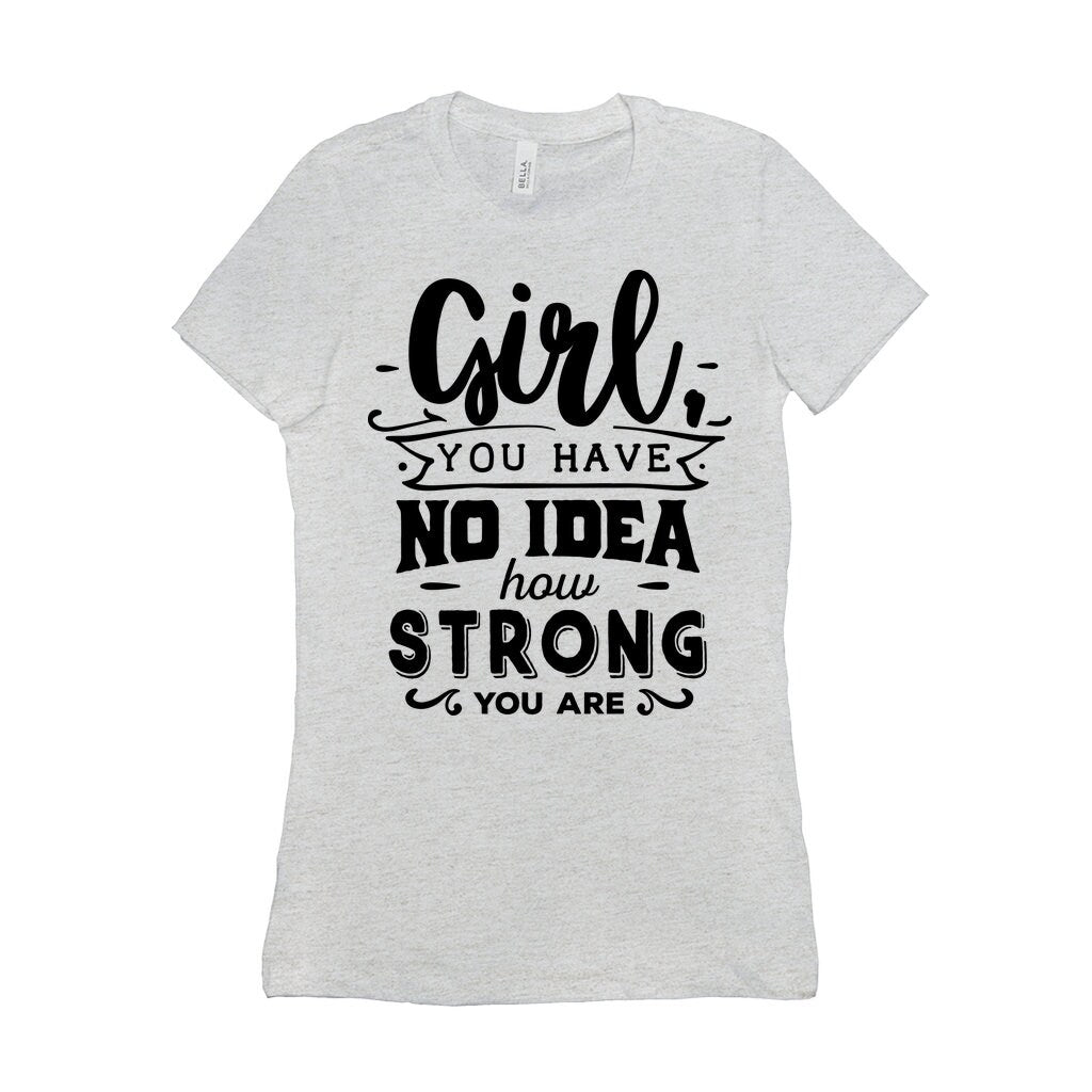 Pige du aner ikke hvor stærk du er || Vær stærk og modig pige || Girl Power || Future is Female T-shirts - plusminusco.com