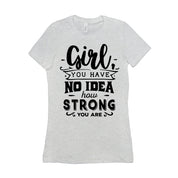 Fata, habar nu ai cat de puternica esti || Fii puternică și curajoasă fată || Puterea fetelor || Viitorul este tricouri pentru femei - plusminusco.com