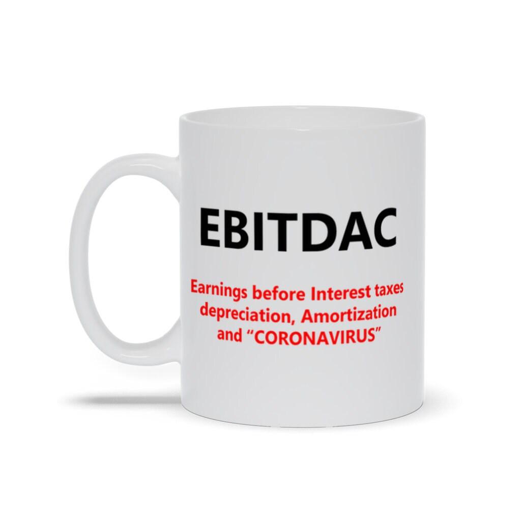 EBITDAC Mug || EBITDA After Corona Accountant Gift Mugs || Accounting Humor Accountant Gift, Accounting Humor, EBITDA After Corona, EBITDAC Mug, gift for accountant, plusminusco - plusminusco.com
