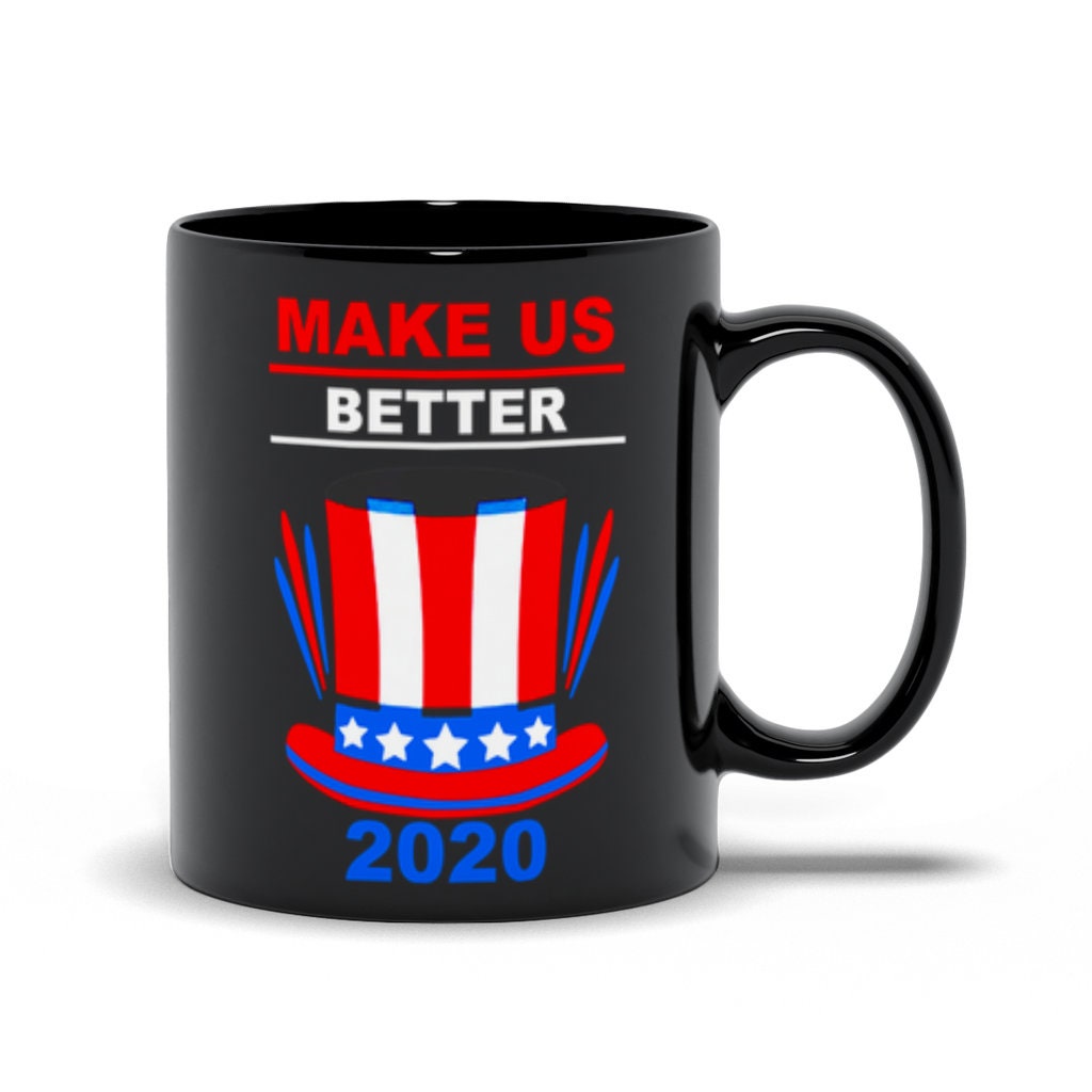 Make Us Better 2020 Black Mugs - plusminusco.com