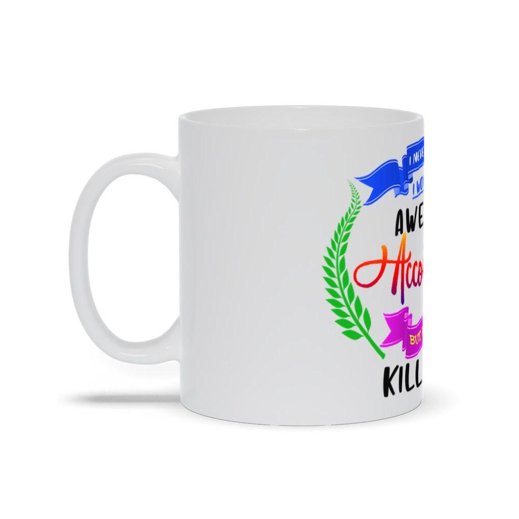 Awesome Accountant Mugs || Newly Minted Accountant || Cpa Exam Gift || Accountant Gift Ideas accountant birthday, ACcountant gift, accountant gifts, accountant mug, accountant tee, awesome accountant, best accountant, best accountant ever, CPA gift ideas, cpa mug, EBITDA Corona, Newly Minted CPA, Superwoman CPA - plusminusco.com
