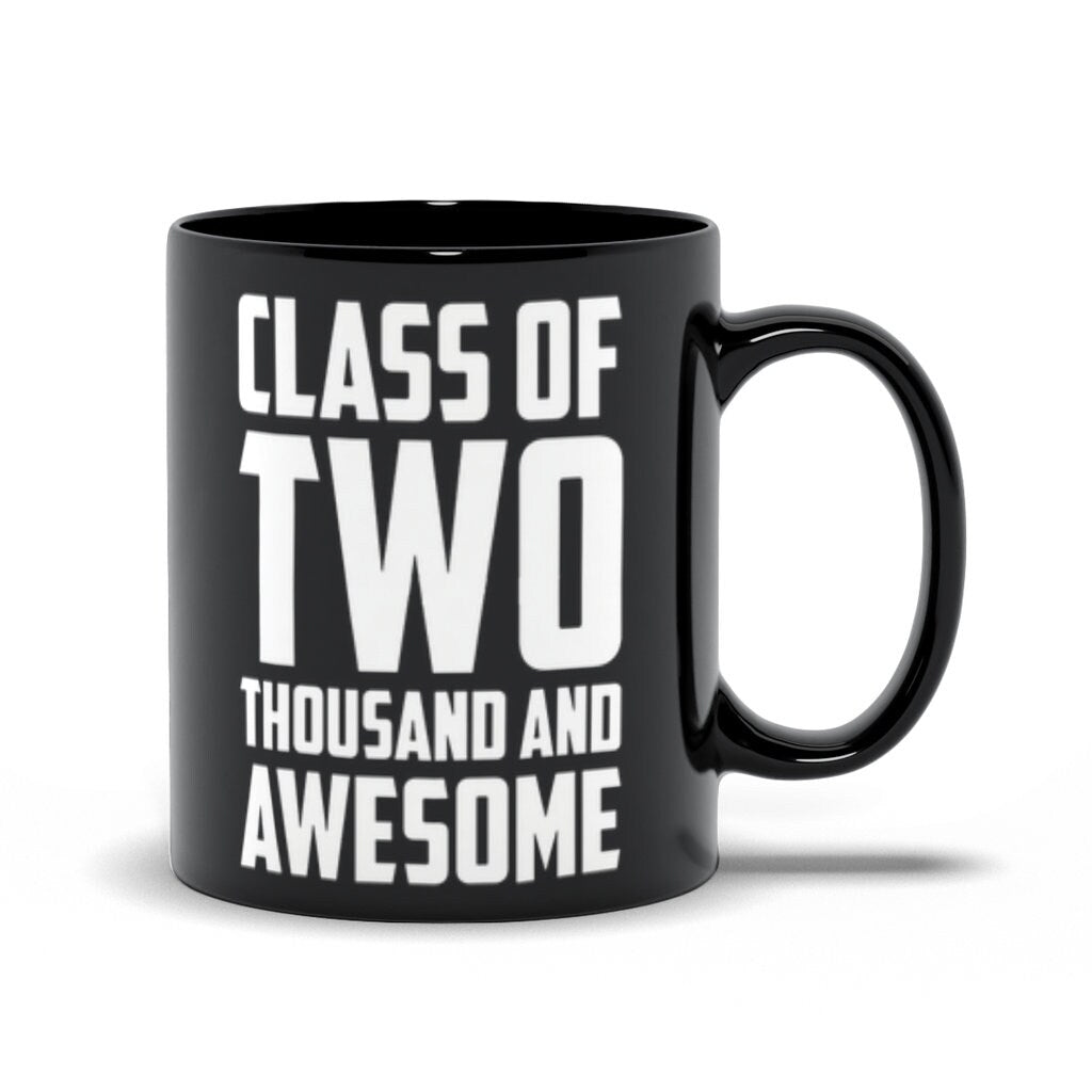 Class Of Two Thousand And Awesome Black Mugs - plusminusco.com