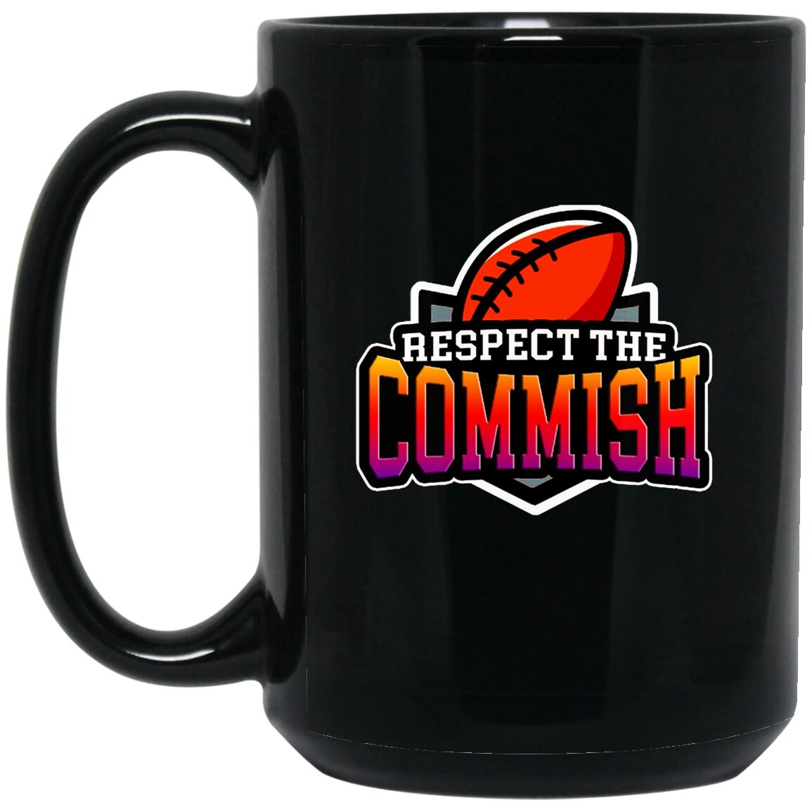 Respect the Commish,  15 oz. Black Mug, Fantasy Football Commissioner Accent Mug, fantasy football queen, fantasy football King - plusminusco.com