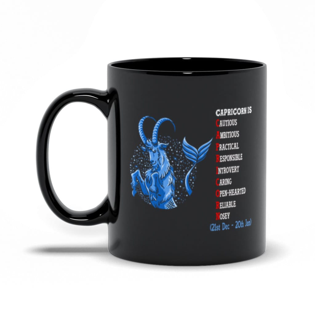 The Capricorn, Capricorn  Is Cautious, Ambitious, Practical, Responsible, Introvert, Caring, Open-Hearted, Reliable, And Nosey Black Mugs - plusminusco.com