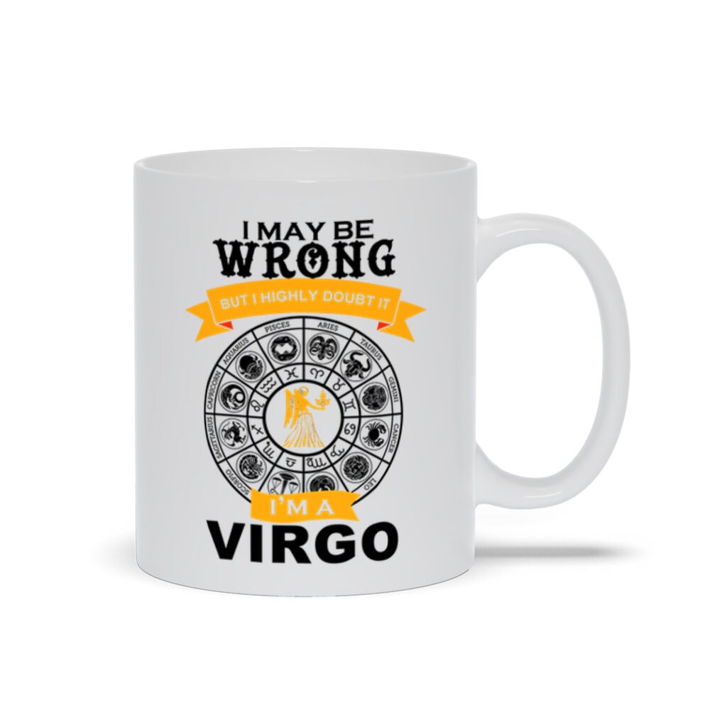 Je me trompe peut-être mais j'en doute, je suis une tasse Vierge, tasse à café Vierge, cadeau d'anniversaire Vierge, cadeau horoscope pour ami, tasse Vierge blanche - plusminusco.com