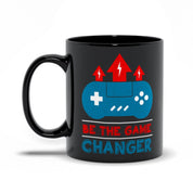 Be The Game Changer Black Mugs, Game Changer, Unique Ceramic Mug Gift, Inspirational Gamer Gift, Video Games Motivational Mug - plusminusco.com