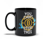 Du kan ikke stoppe dette | Bitcoin Black Mugs - plusminusco.com