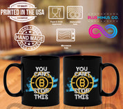 Et voi lopettaa tätä | Bitcoin Black Mugs - plusminusco.com