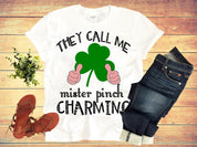They Call Me Pinch Mister Charming, St. Patrick&#39;s Day T-shirts Call me Pinch, four leaf clover, funny st patricks, irish shirt, lucky shirt, saint patricks day, scottish celebration, shamrock shirt, st paddys day, st patrick party, St Patricks day, st patricks shirt, st pattys day shirt - plusminusco.com