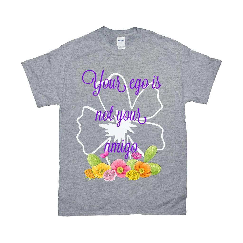  Grunge Goth Black White Hipster, Ego Is Not, egotistic shirt, Funny Shirt, Grunge Goth, Kawaii Feminist, Mexico, motivational shirt, pun shirt, sarcastic shirt, Spanish, Vintage, Your Amgio - plusminusco.com