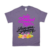 The Most Beautiful Mom || Love You Mommy T-Shirts ||  Mom Shirt ||  Mom T-shirt || Mother's Day Tee - plusminusco.com