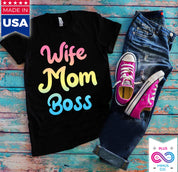 Wife Mom Boss T-Shirts || Mothers Day Gift || Mothers Day Shirt || Gift For Mom || Mom Birthday Gift - plusminusco.com