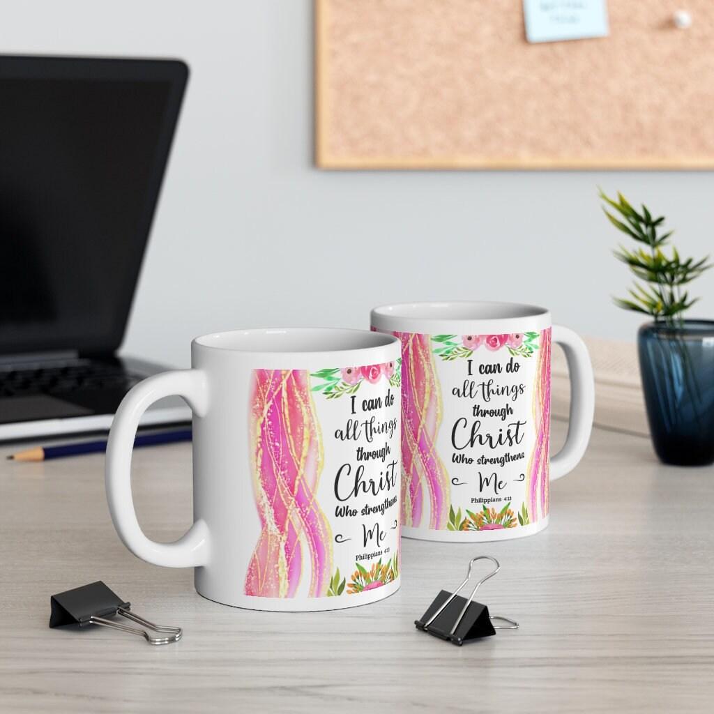 Philippians 4:13 | I can do all things through Christ who strengthens me Ceramic Mug 11oz best funny gift, bible mug, christian gifts, christian kitchen, christian mug, christian mugs, christian utensil, church mug, faith mug, jesus mugs, religious mug, religious mugs, spiritual mug - plusminusco.com