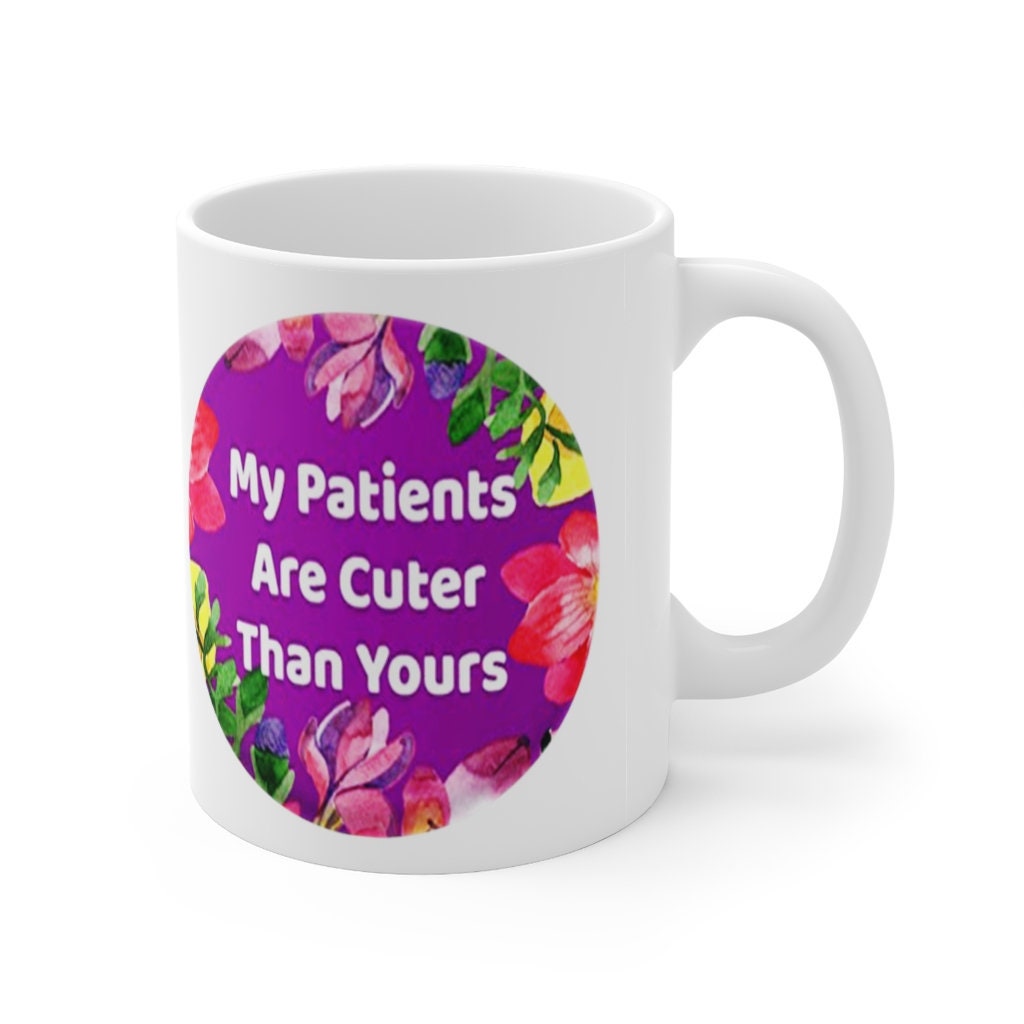 Mis pacientes son tazas más lindas que las suyas, regalo de enfermera, regalo de veterinario, médico pediatra, regalo de pediatra, UCI pediátrica de enfermera registrada PEDS - plusminusco.com