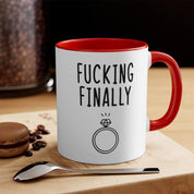 Fucking finally Accent Mugs,I Said Yes, Finally Engaged Gift, Fucking Finally Gift, Engaged as Fuck, Fucking Finally Mrs, Engaged Fuck Mug anniversary gift, bride mug, bridesmaid mug, custom name mug, engagement gift, engagement mug, funny wedding gift, groomsman gift, mr and mrs mugs, mrs and mrs mugs, personalized mug, wedding gift, wedding mug - plusminusco.com