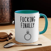 Fucking finally Accent Mugs,I Said Yes, Finally Engaged Gift, Fucking Finally Gift, Engaged as Fuck, Fucking Finally Mrs, Engaged Fuck Mug anniversary gift, bride mug, bridesmaid mug, custom name mug, engagement gift, engagement mug, funny wedding gift, groomsman gift, mr and mrs mugs, mrs and mrs mugs, personalized mug, wedding gift, wedding mug - plusminusco.com