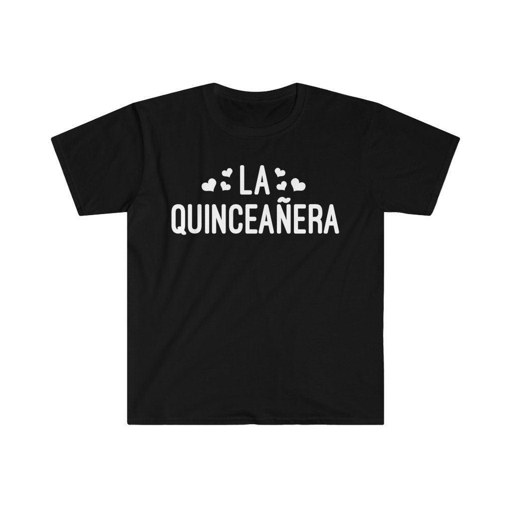 La Quinceañera Latina Spanish T-Shirts,Mexican Shirt Quinceanera Gift Rehersal Party Outfit, Quince Anos Party Tshirt - plusminusco.com