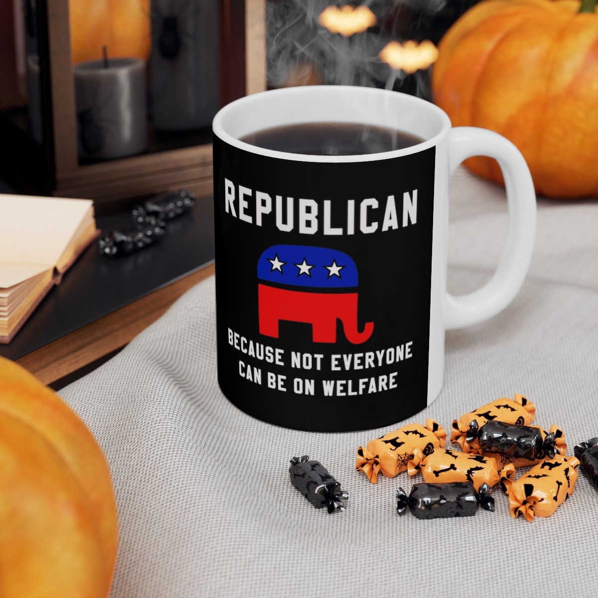 Republikánsky hrnček na kávu, Republikánsky darček, Politický hrnček, Republikánsky Nie každý môže byť na Welfare, Raised Republican, Elephant, Ceramic 11oz - plusminusco.com