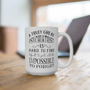 A Truly Great Psychiatrist Is Hard To Find Coffee Mugs, Great Psychiatrist Gift, Psychiatrist Appreciation, psychiatrist anniversary christmas gift, coffee cup, coffee mug, Great Psychiatrist, psychiatrist, Psychiatrist Gift, psychiatrist gifts, psychiatrist mug, psychiatry gift, psychology student, retirement gift, therapist gift, therapist mug - plusminusco.com