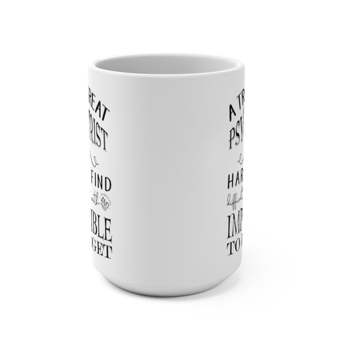 A Truly Great Psychiatrist Is Hard To Find Coffee Mugs, Great Psychiatrist Gift, Psychiatrist Appreciation, psychiatrist anniversary christmas gift, coffee cup, coffee mug, Great Psychiatrist, psychiatrist, Psychiatrist Gift, psychiatrist gifts, psychiatrist mug, psychiatry gift, psychology student, retirement gift, therapist gift, therapist mug - plusminusco.com