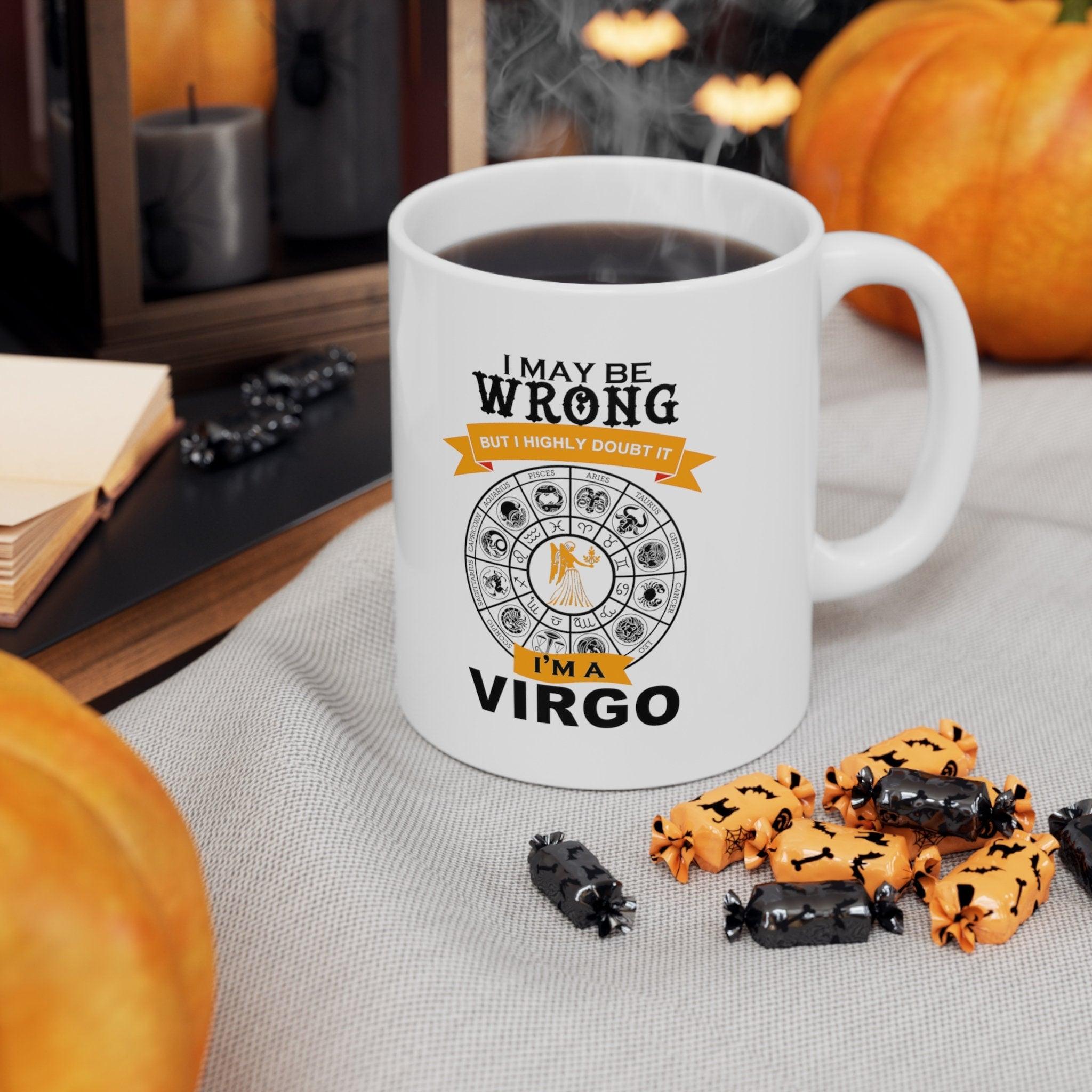 i may be wrong but i doubt it virgo mug - plusminusco.com