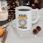 i may be wrong but i doubt it virgo mug - plusminusco.com
