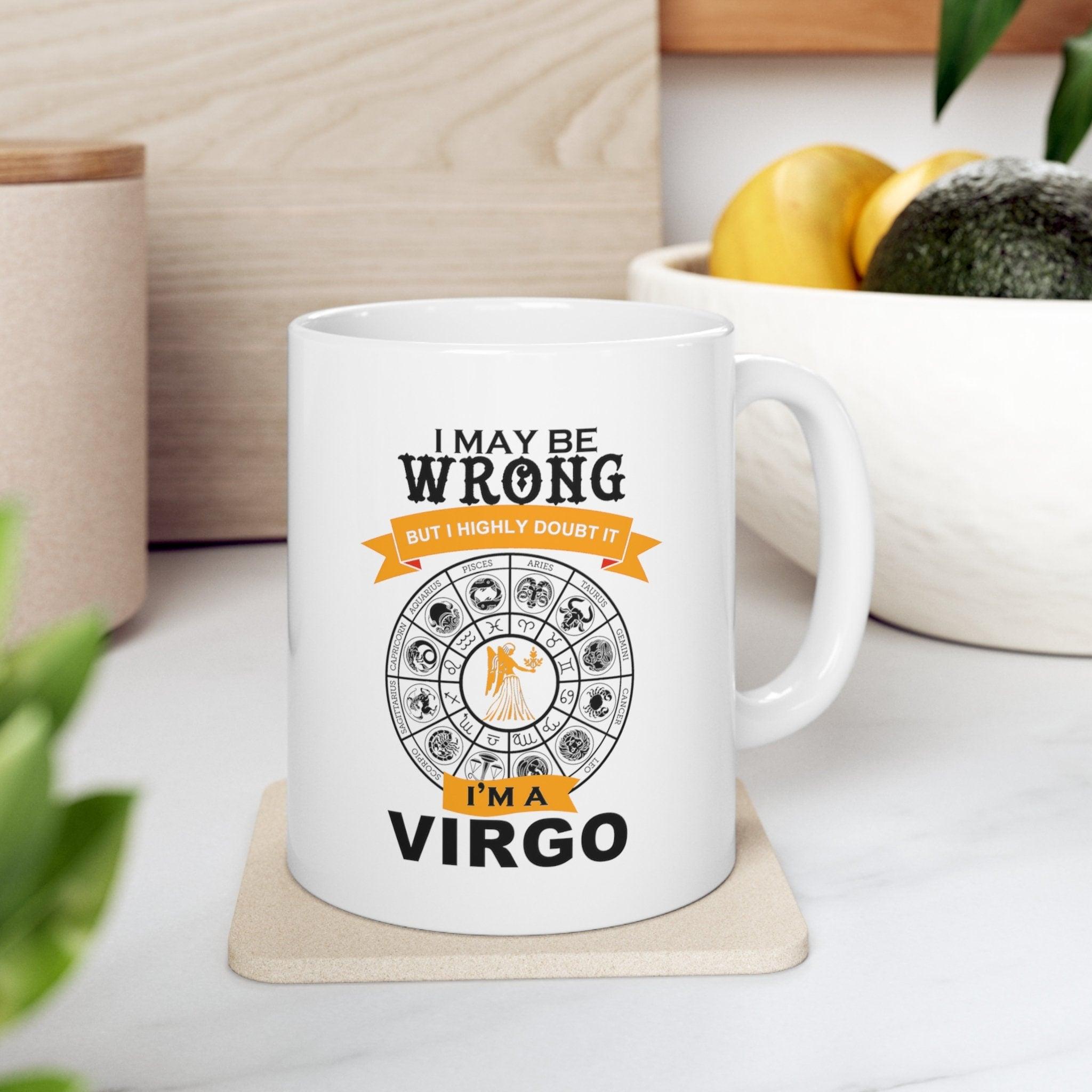 i may be wrong but i doubt it virgo mug - plusminusco.com