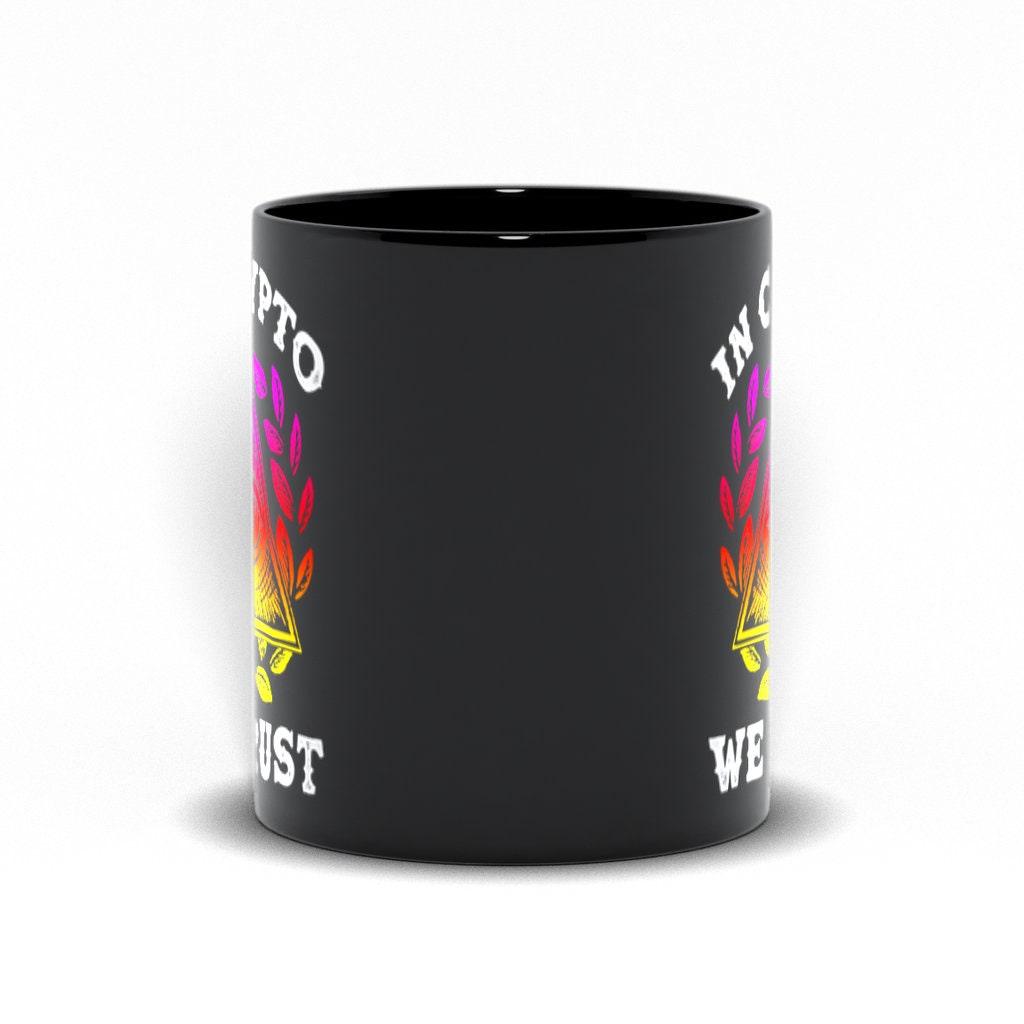 In Crypto We Trust Black Mug,  Cryptocurrency Black Mug, Bitcoin Gift, Crypto Shirt, Gift For Him, Gift For Men, Crypto lover gift - plusminusco.com