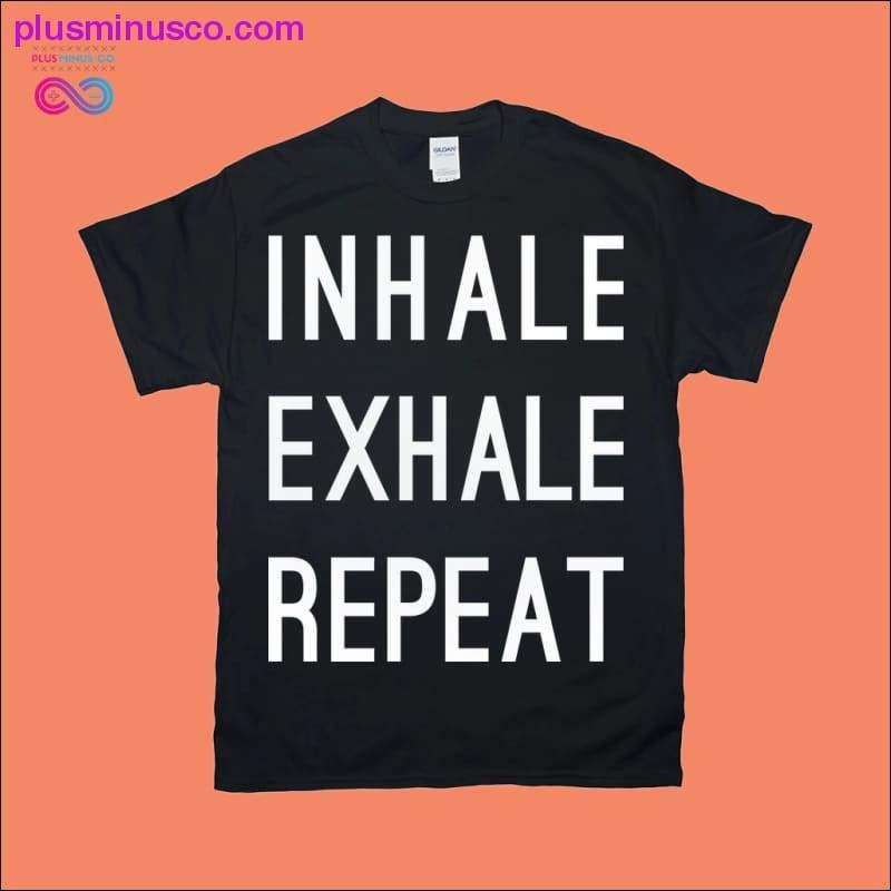 INHALE EXHALE REPEAT | Black & White print T-Shirts - plusminusco.com