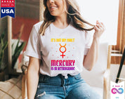 It's Not My Fault Mercury Is In Retrograde T-Shirts, Mercury Retrograde dance gift, Mercury Retro Astrological gift, Mercury Retrograde - plusminusco.com
