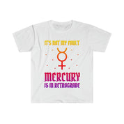 Het is niet mijn schuld dat Mercurius in retrograde T-shirts zit, Mercurius Retrograde danscadeau, Mercurius Retro Astrologisch cadeau, Mercurius Retrograde - plusminusco.com