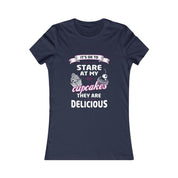 It&#39;s OK to Stare at my Cupcakes They are Delicious Women&#39;s Favorite Tee, Humorous Shirt, Best Seller Shirt, Great Funny Gift for Her - plusminusco.com