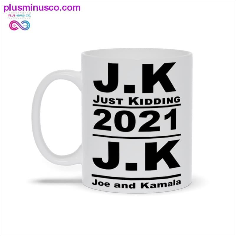 JK Just Kidding 2021 JK Joe ja Kamala Mukit - plusminusco.com