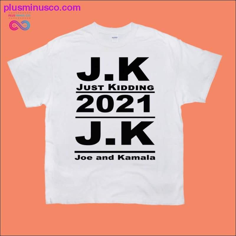 JK Just Kidding 2021 JK Joe ir Kamala marškinėliai – plusminusco.com