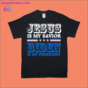 Jesus My Savior Joe Biden My President 2020 Election Gift T-Shirts, joe biden 46 shirt, Joe Biden T-Shirts, Biden is my President - plusminusco.com