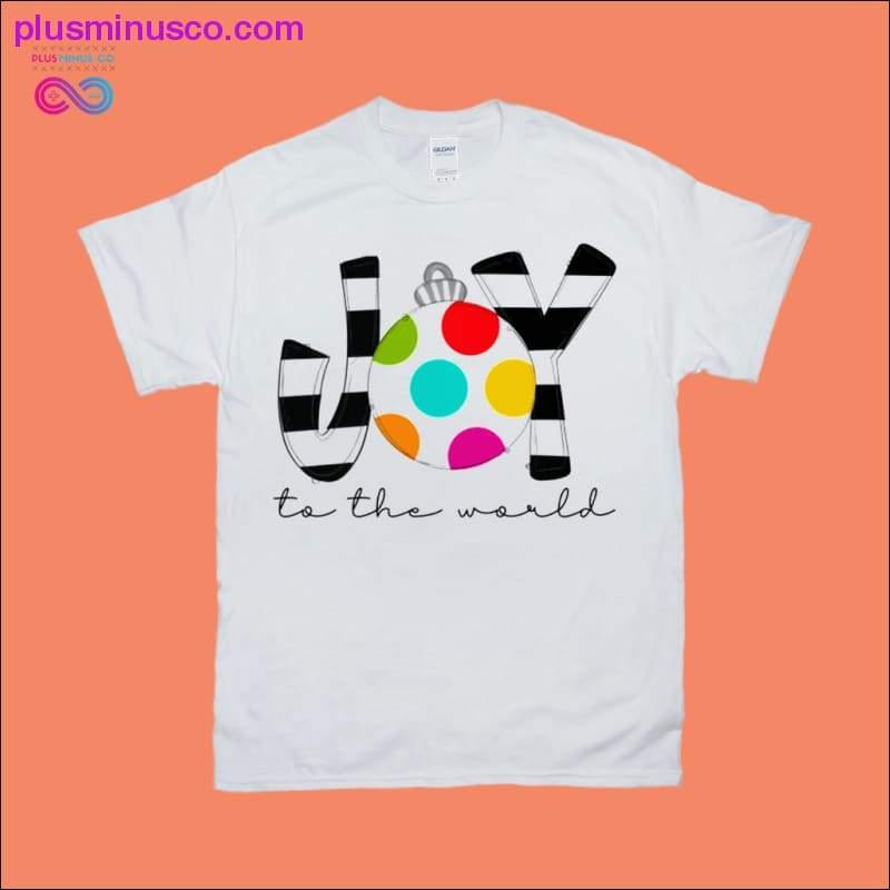 Joy the the world T-Shirts - plusminusco.com