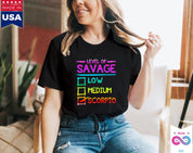 Level Of Savage Akrep T-Shirt, Akrep Kadınına Hediye || Akrep Doğum Günü Hediyesi, Akrep Tişörtü || Akrep Hediye Fikirleri || Akreplere Hediye - plusminusco.com