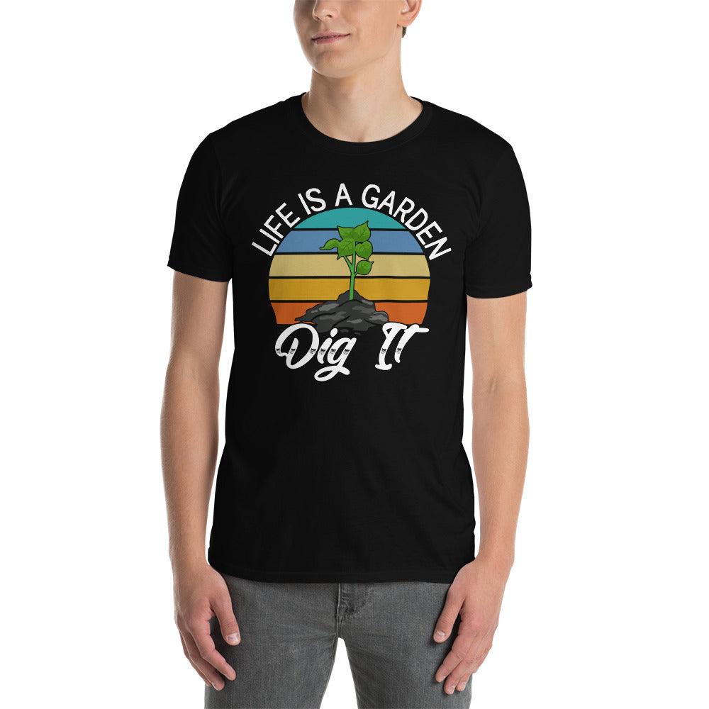 Life is a graden dig it T-shirt,Garden Outfit, Plant Lover Shirt, Plant Shirts, Gardening Tee, Plant Lady Shirt, Gardener Shirts - plusminusco.com