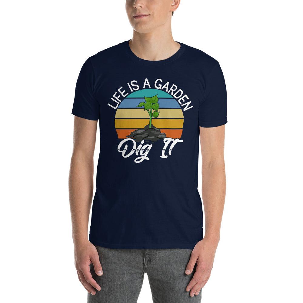 Life is a graden dig it T-shirt,Garden Outfit, Plant Lover Shirt, Plant Shirts, Gardening Tee, Plant Lady Shirt, Gardener Shirts - plusminusco.com