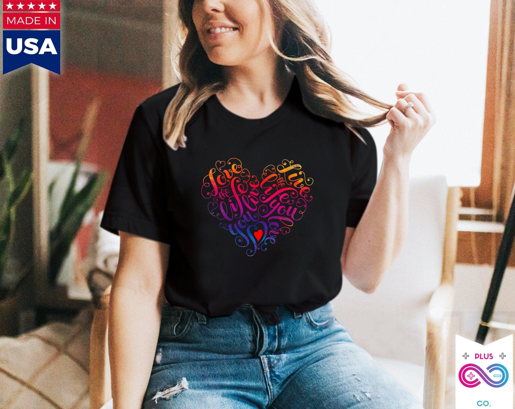 Love The Life You Live Black T-Shirts, Valentine's day gift idea,Good Vibe Tribe Tee, Gift for Mom, Gift For Her, Love - plusminusco.com