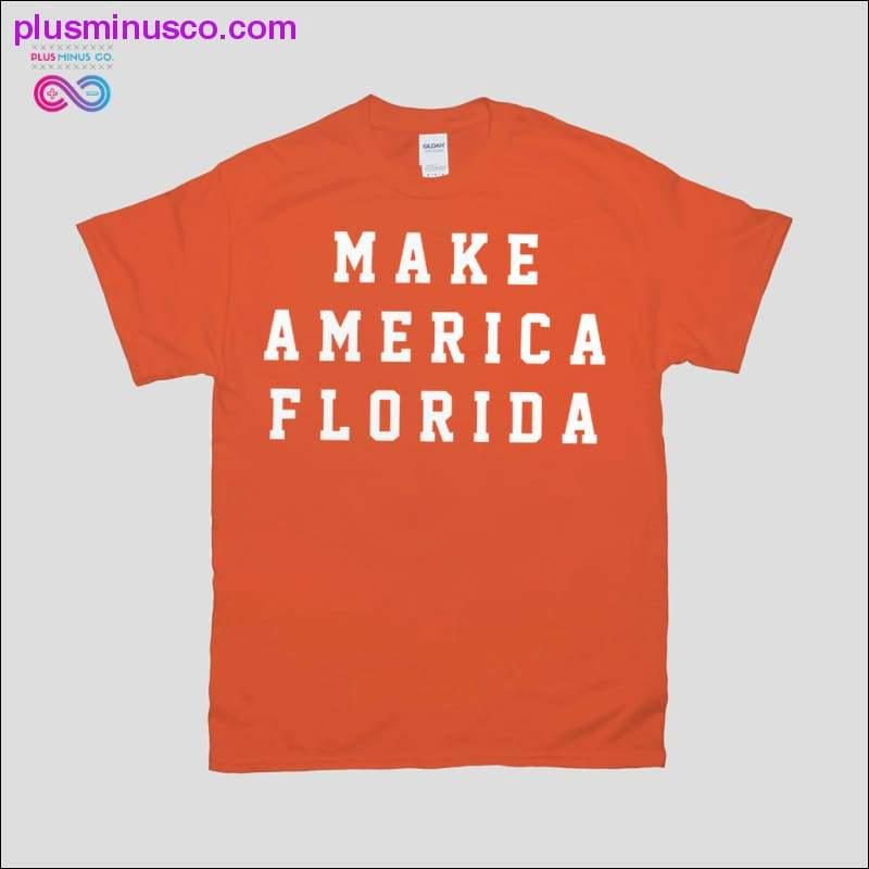 MAKE AMERICA FLORDA T-Shirts - plusminusco.com