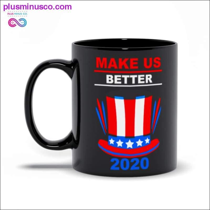 우리를 더 좋게 만드세요 2020 블랙 머그 머그 - plusminusco.com