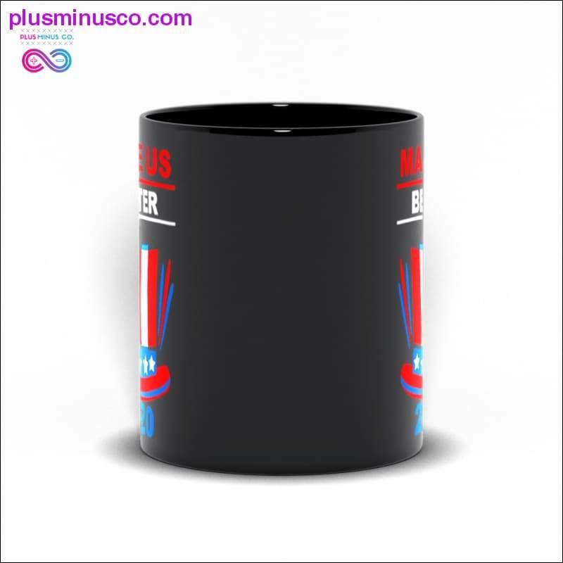 Make us better 2020 Black Mugs - plusminusco.com