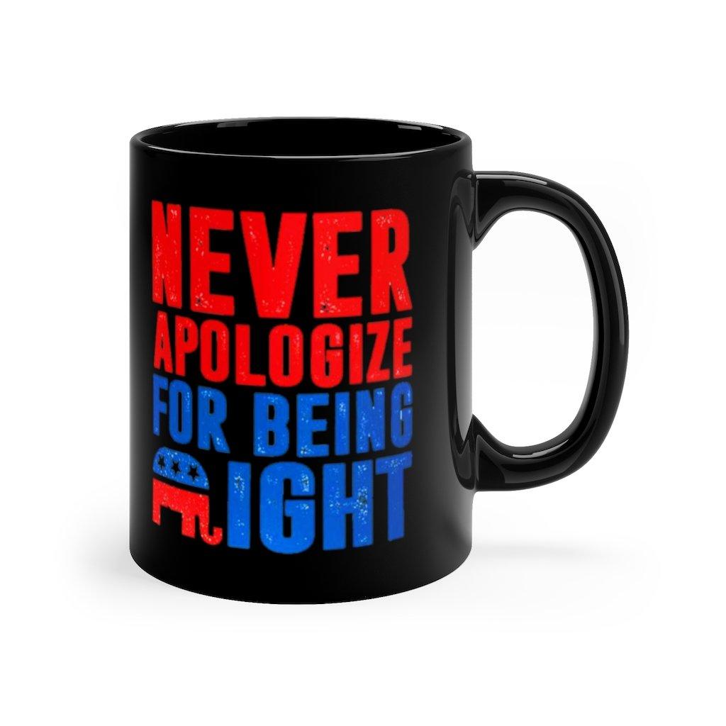 Cană Never Apologize for Being Right, cană din ceramică neagră, cadou pentru republicanii conservatori, cană neagră de 11 oz, cană republicani - plusminusco.com