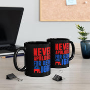 Ne vous excusez jamais d’avoir raison Mug, Tasse en céramique noire, Cadeau pour les Répulicans conservateurs, Tasse noire de 11 oz, Tasse républicaine - plusminusco.com