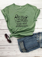 Not All Angels Have Wings Some Have Stethoscopes T-Shirt, Nurse Shirt, Nurse T Shirt, Doctor Gift T Shirt,Nurse Gift, Gift for Her - plusminusco.com
