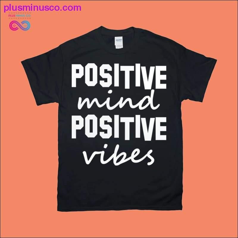 POZITÍVNA myseľ POZITÍVNE vibrácie | Čiernobiele tričká s potlačou - plusminusco.com
